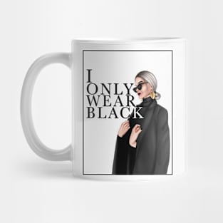 I only wear Black Mug